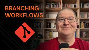 Branching Workflows